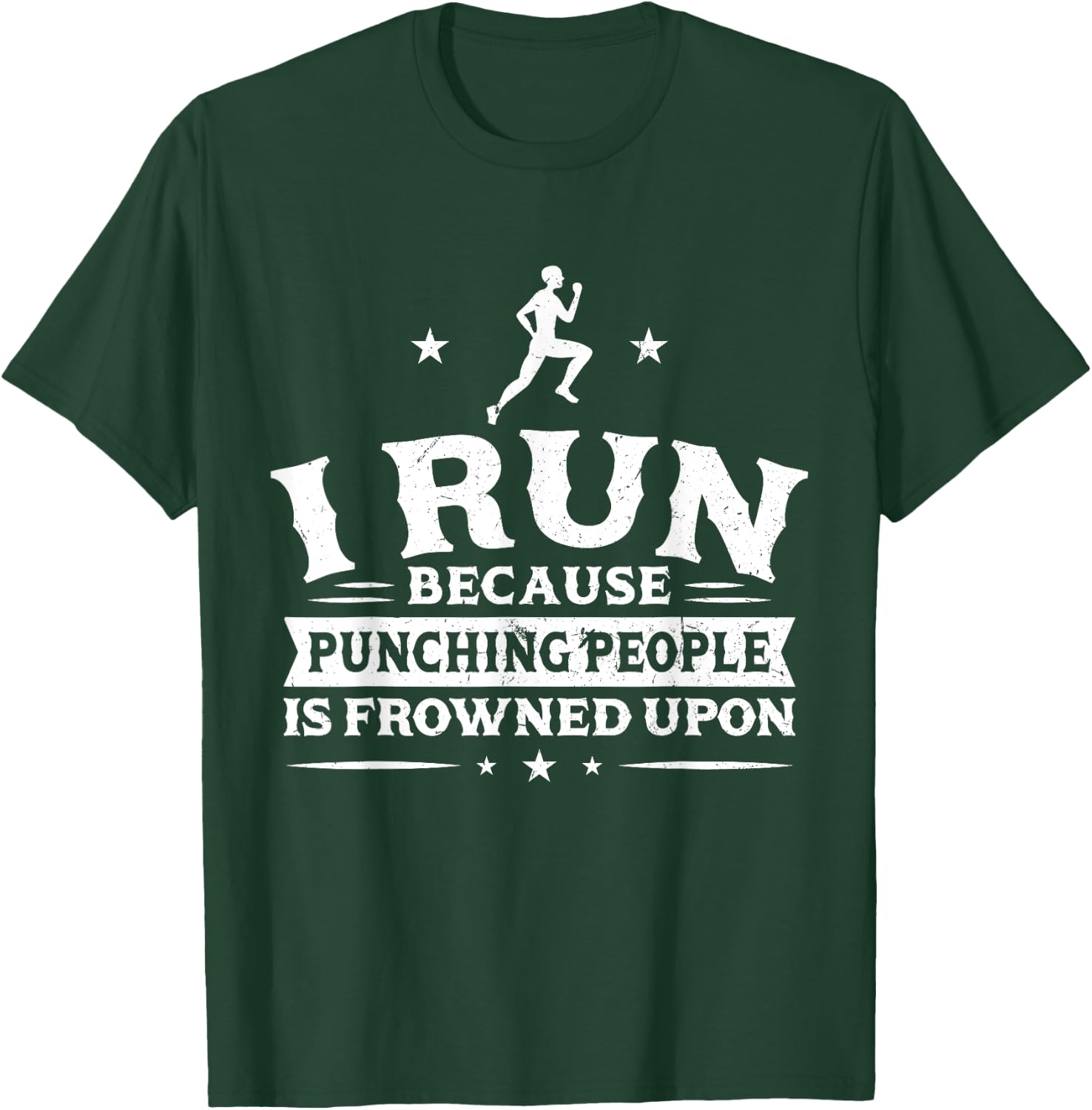 I run because punching people is frowned upon - Runner T-Shirt - T-Shirt | Forest