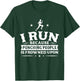 I run because punching people is frowned upon - Runner T-Shirt - T-Shirt | Forest