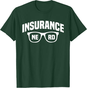 Insurance Broker Nerd Profession T-Shirt - T-Shirt | Forest