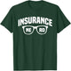 Insurance Broker Nerd Profession T-Shirt - T-Shirt | Forest