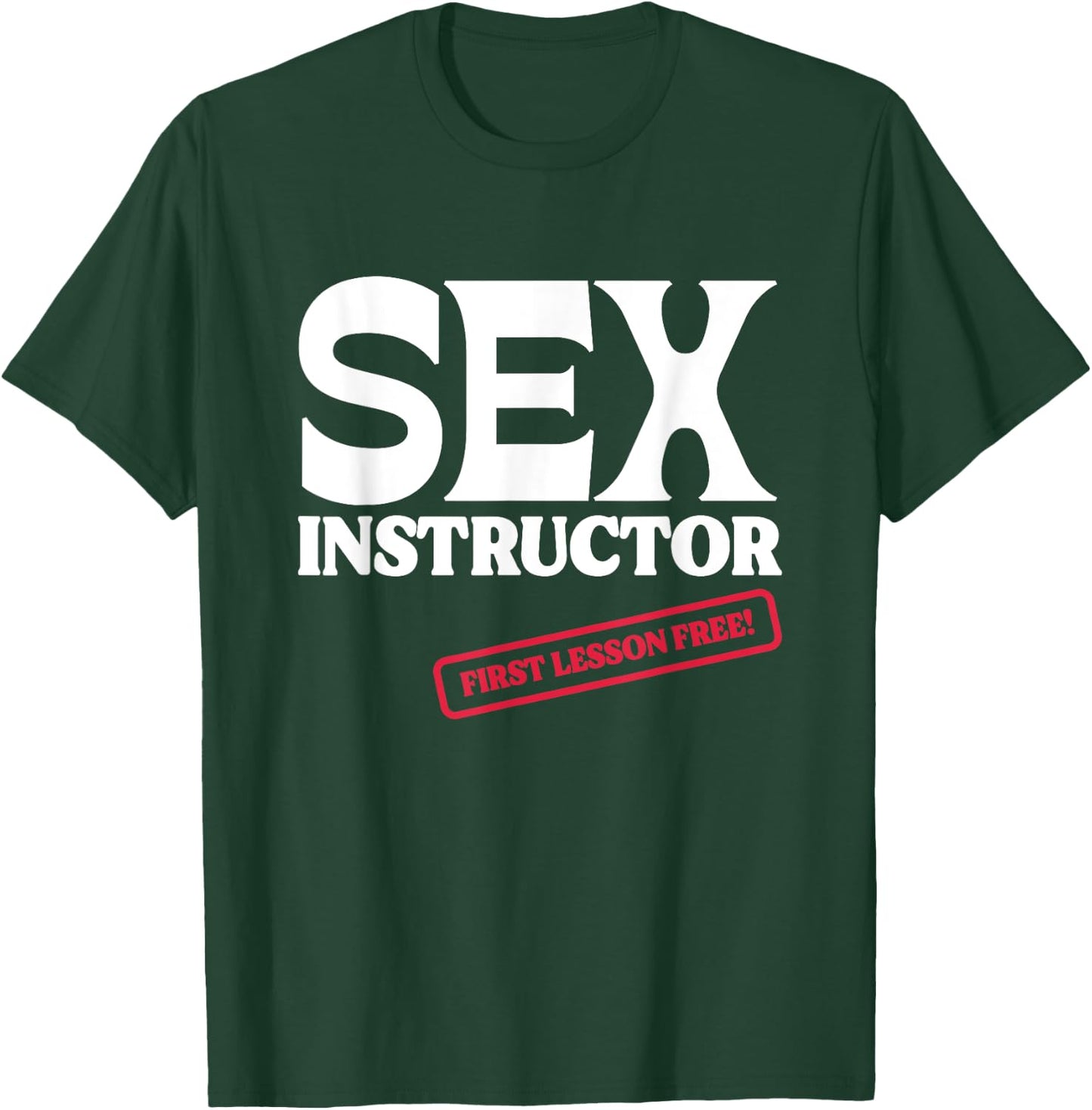 Sex Instructor First Lesson Free! Bachelorette Party T-Shirt - T-Shirt | Forest