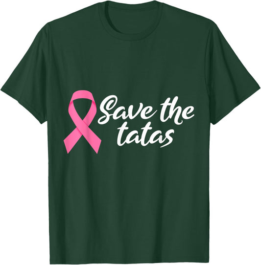 Save The Tatas Breast Cancer Awareness T-Shirt - T-Shirt | Forest