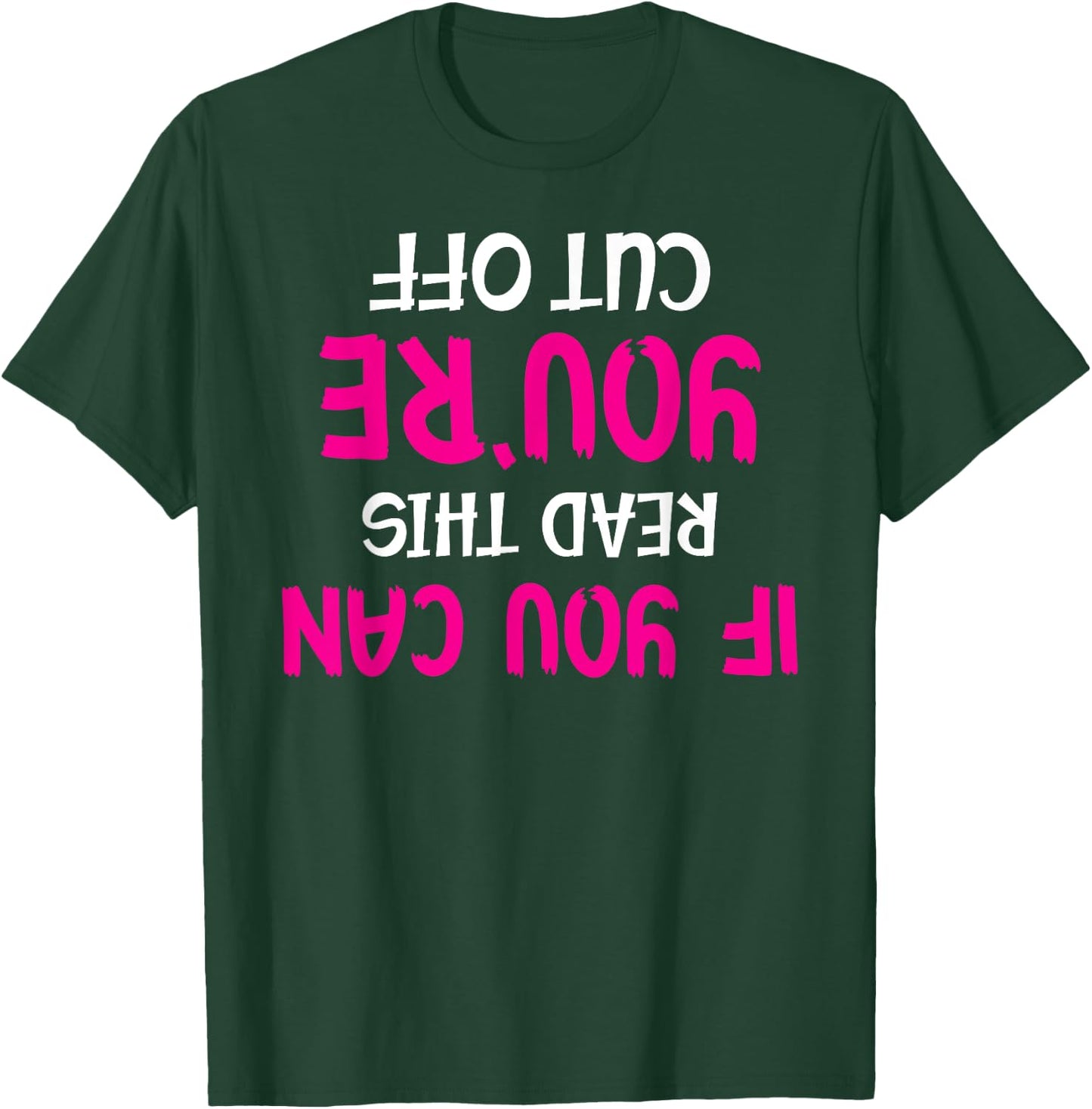 Funny Bartender Pun - If You Can Read This You're Cut Off T-Shirt - T-Shirt | Forest