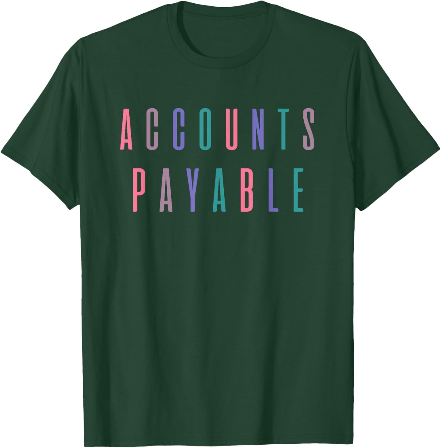 Accounts Payable Colorful Retro Cute T-Shirt - T-Shirt | Forest