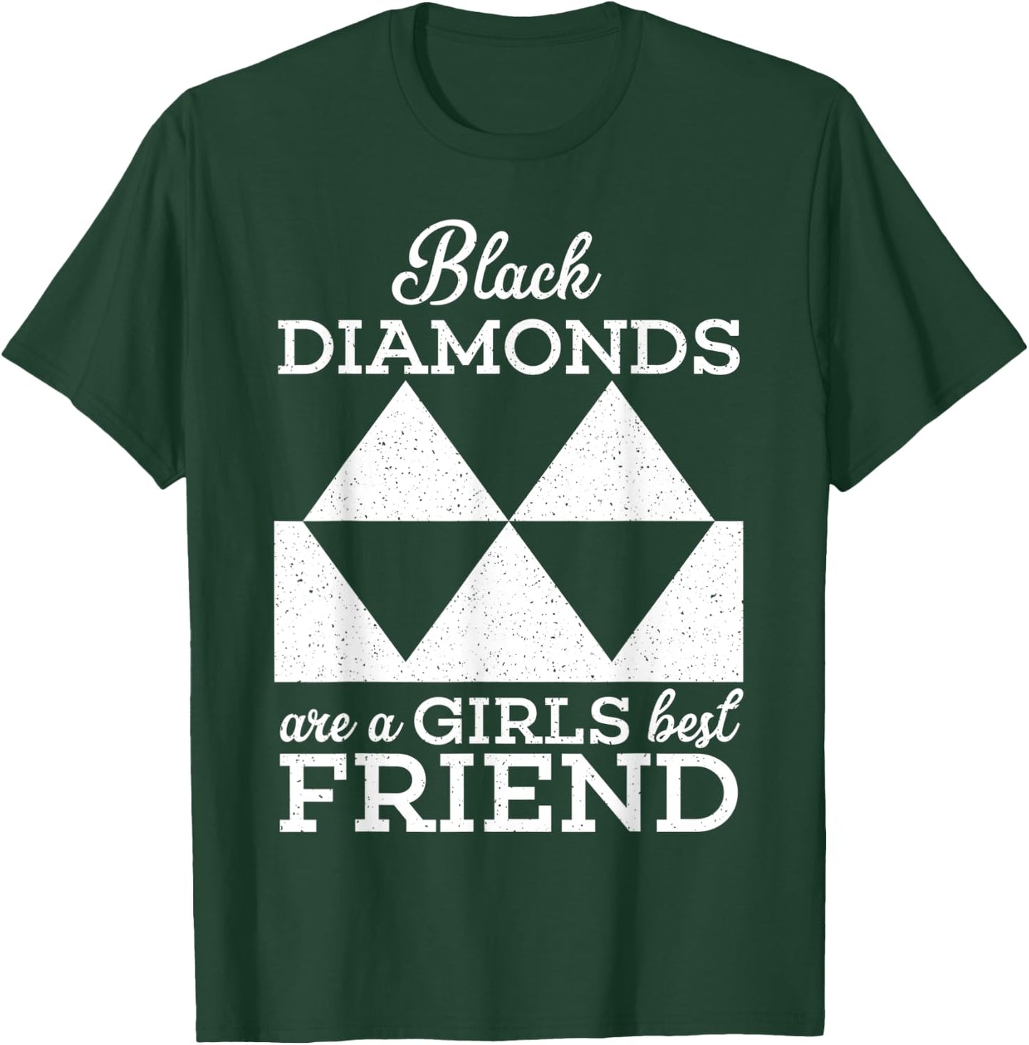Black Diamonds Are A Girls Best Friend Funny Skiing Ski T-Shirt - T-Shirt | Forest
