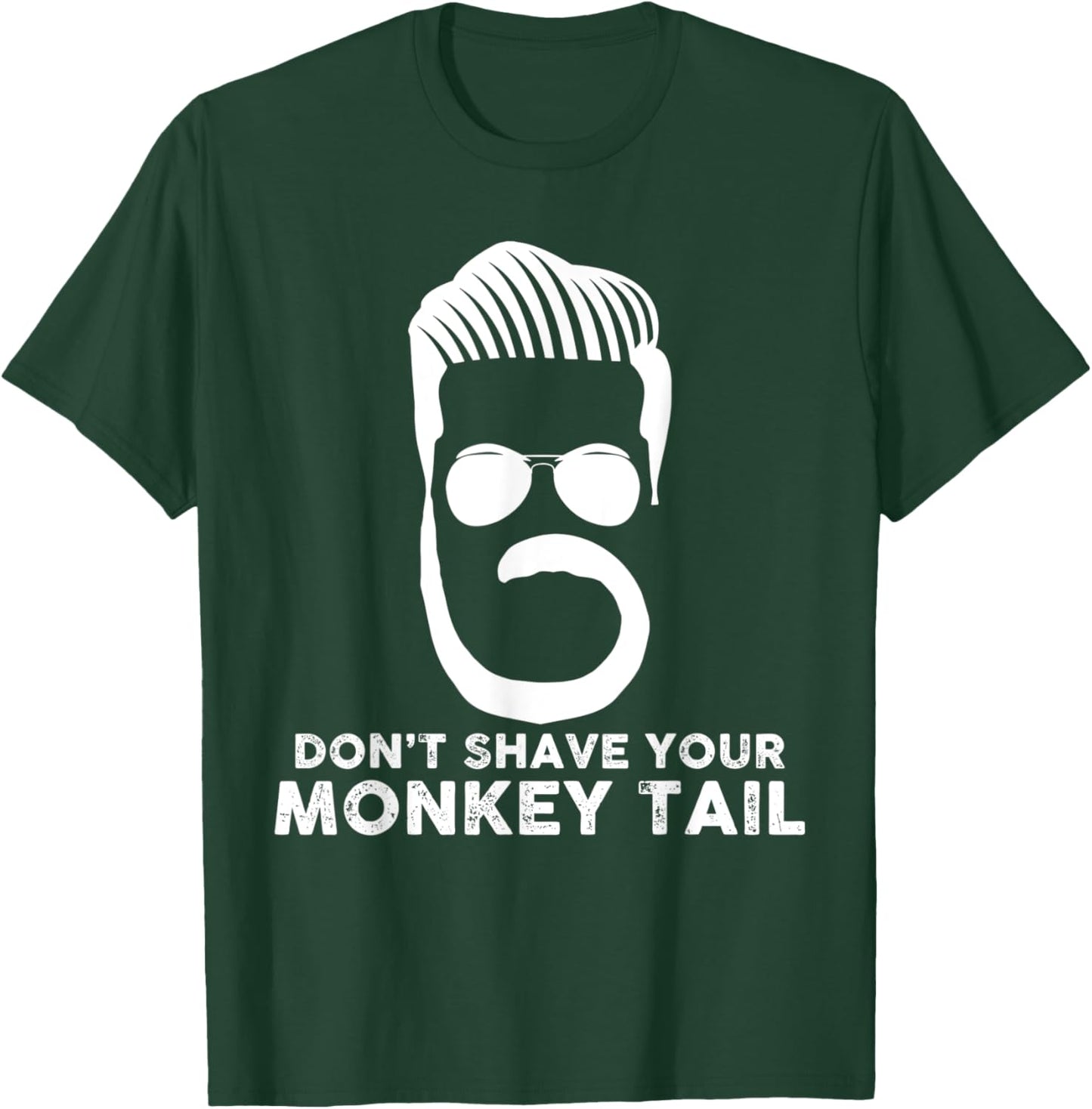 Don't Shave Your Monkey Tail Beard Lovers Gifts - White T-Shirt - T-Shirt | Forest