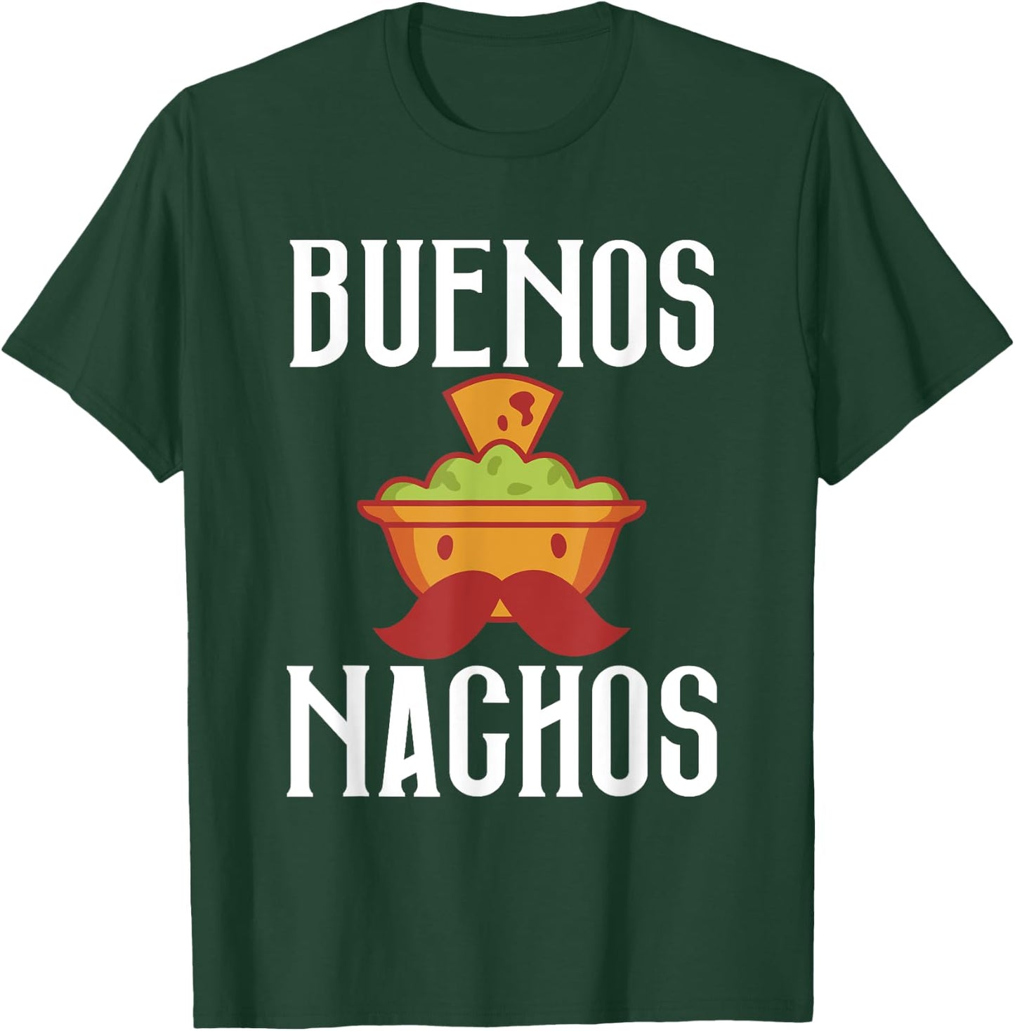 Buenos Nachos Snack Food Mexican T-Shirt - T-Shirt | Forest