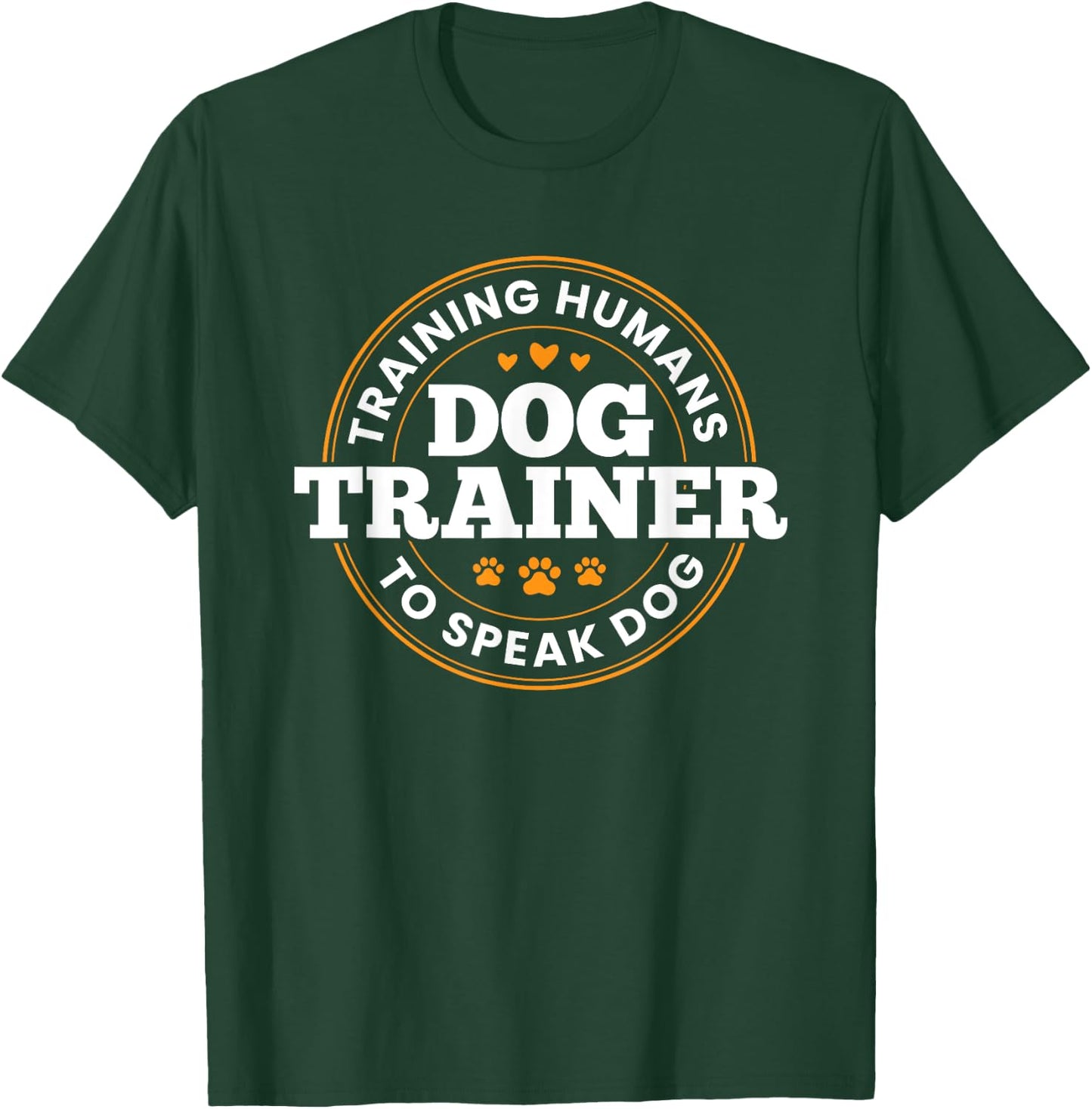 Dog Trainer Training Humans To Speak Dog Adult Dog Lovers , Black, Small, Short Sleeve T-Shirt - T-Shirt | Forest