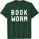 Bookworm Shirt - Book Lover Gift - Love Books Shirt Reading T-Shirt - T-Shirt | Forest