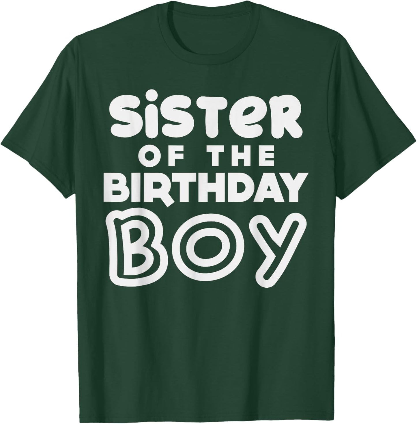 Sister Of The Birthday Boy Sis Matching Family Party Gift T-Shirt - T-Shirt | Forest