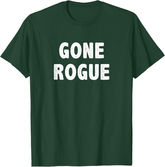 Gone Rogue - Vintage Style T-Shirt - T-Shirt | Forest
