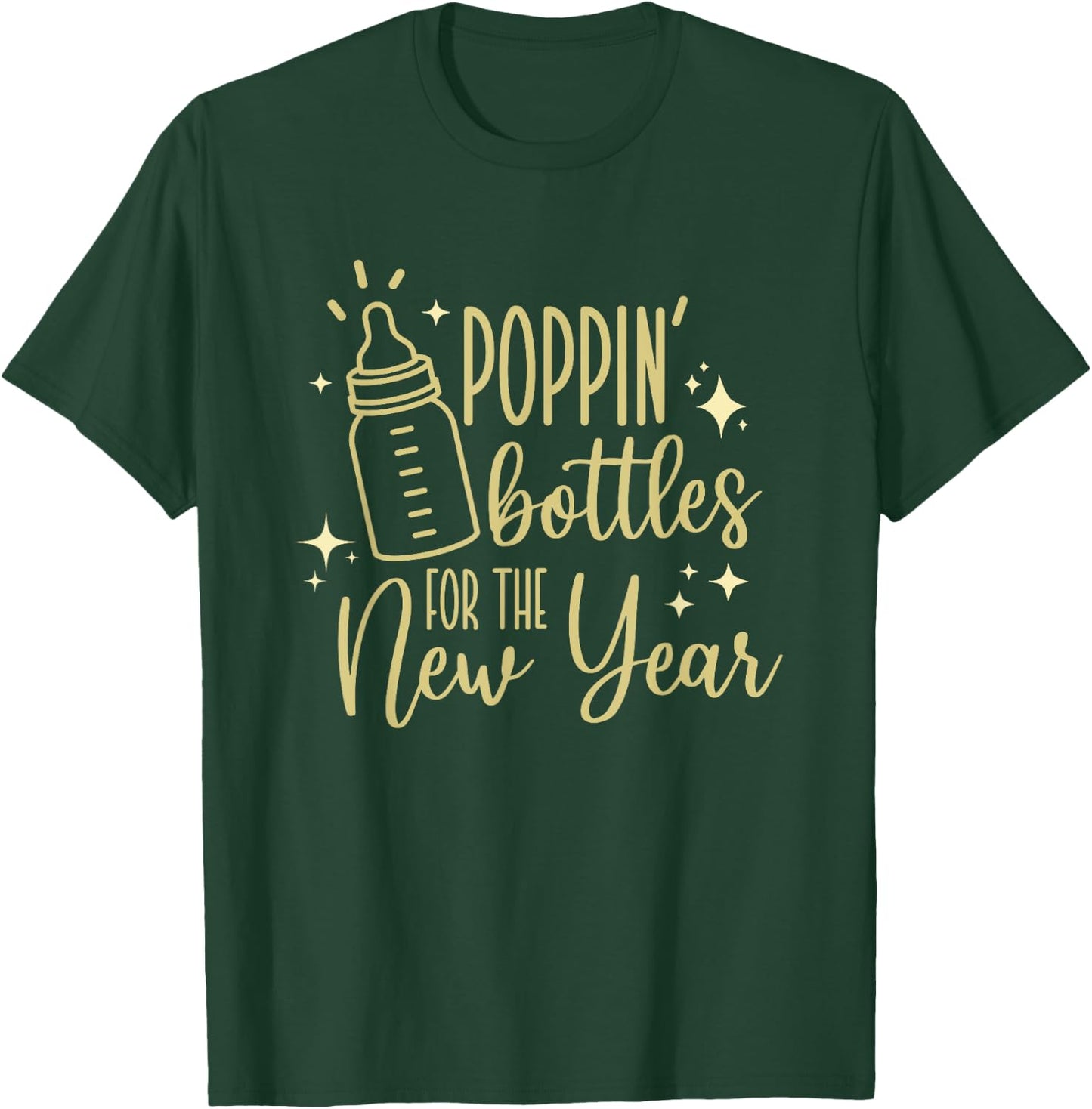 Poppin Bottles For The New Year, Midwife New Year's Eve T-Shirt - T-Shirt | Forest