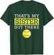 Brother Softball Gift 'That's My Sister' Softball Brother T-Shirt - T-Shirt | Forest