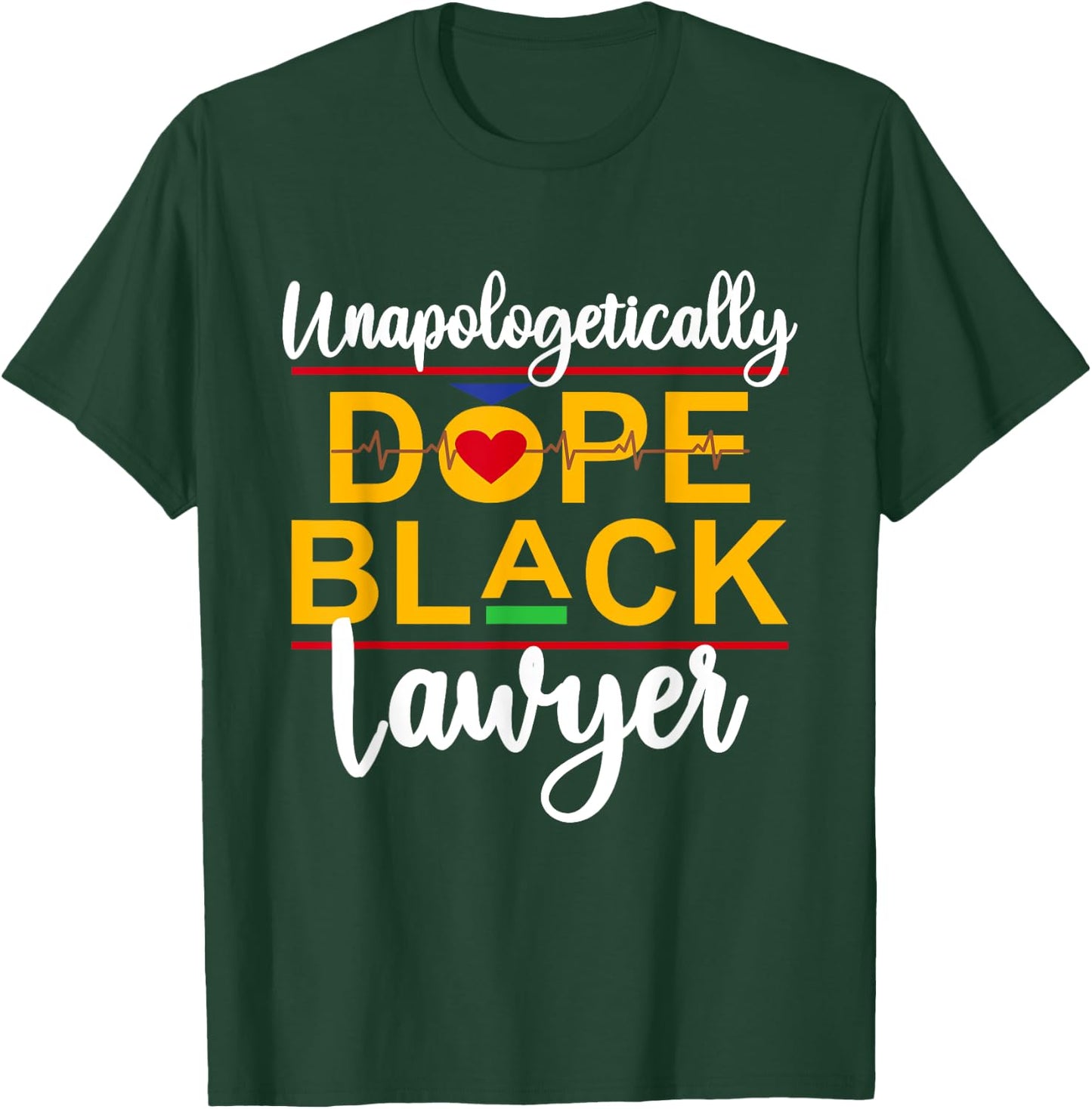 Unapologetic Dope Black Lawyer African American Melanin T-Shirt - T-Shirt | Forest