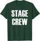 Stage Crew - Theatre Staff Member T-Shirt - T-Shirt | Forest