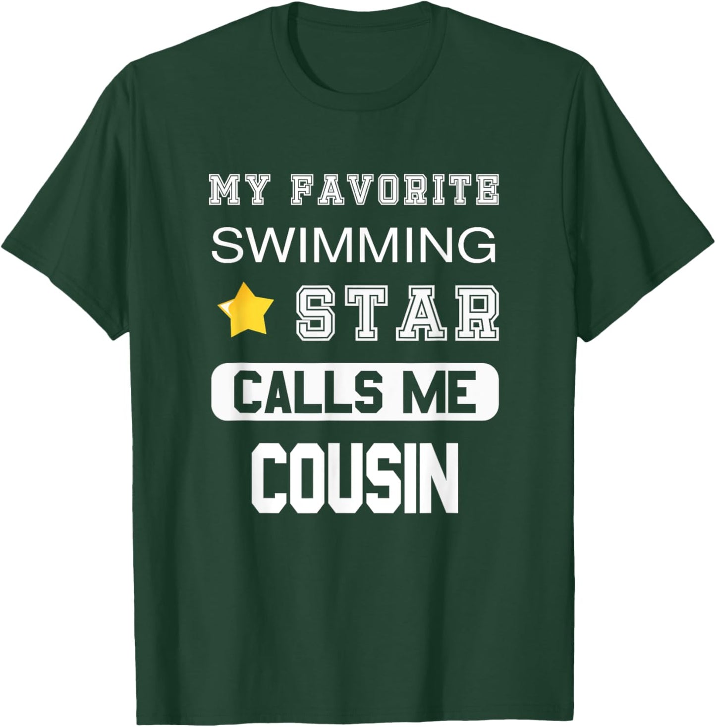 Proud Swimming Cousin T-Shirt - T-Shirt | Forest