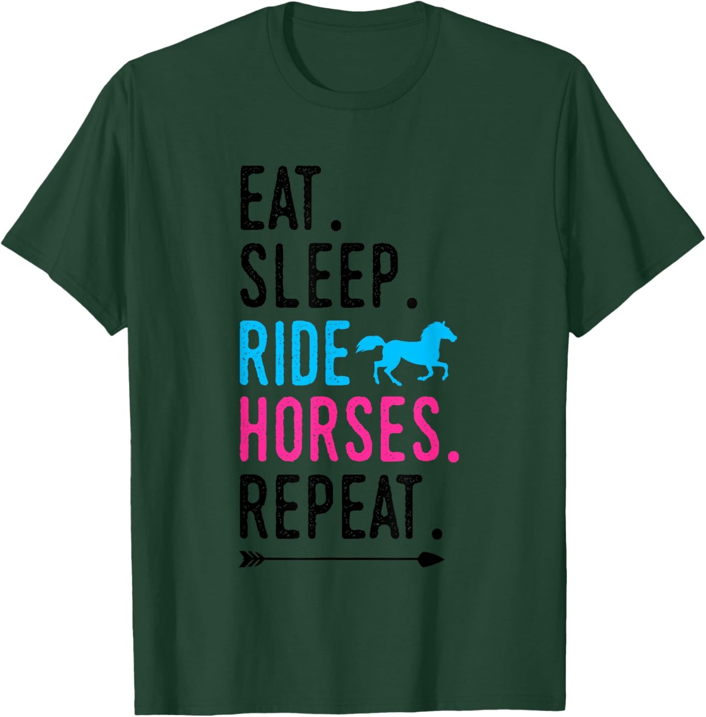 Eat Sleep Ride Horses Repeat Horse Ride Equestrian For Girls T-Shirt - T-Shirt | Forest