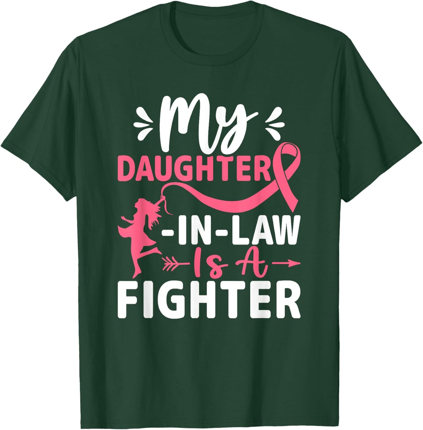 My Daughter-In-Law Is a Fighter - Breast Cancer Awareness T-Shirt - T-Shirt | Forest