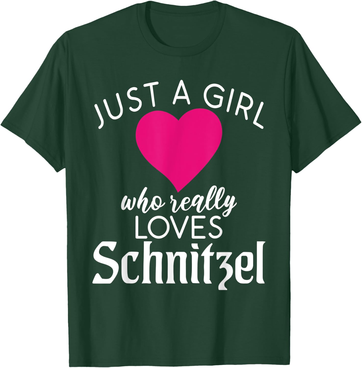 Just a Girl who really loves Schnitzel German Schnitzel T-Shirt - T-Shirt | Forest