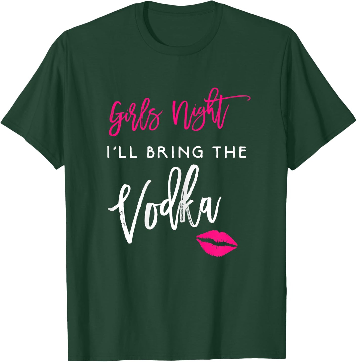 I'll Bring The Vodka Shirt Girls Night Party Funny Group T-Shirt - T-Shirt | Forest
