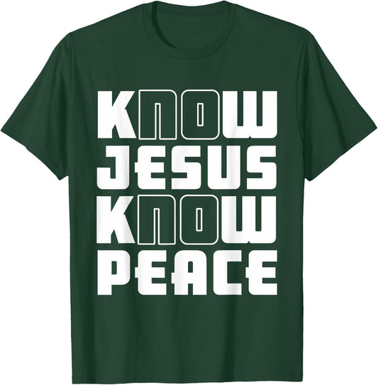 Know Jesus Know Peace | God Church Religion Christian T-Shirt - T-Shirt | Forest
