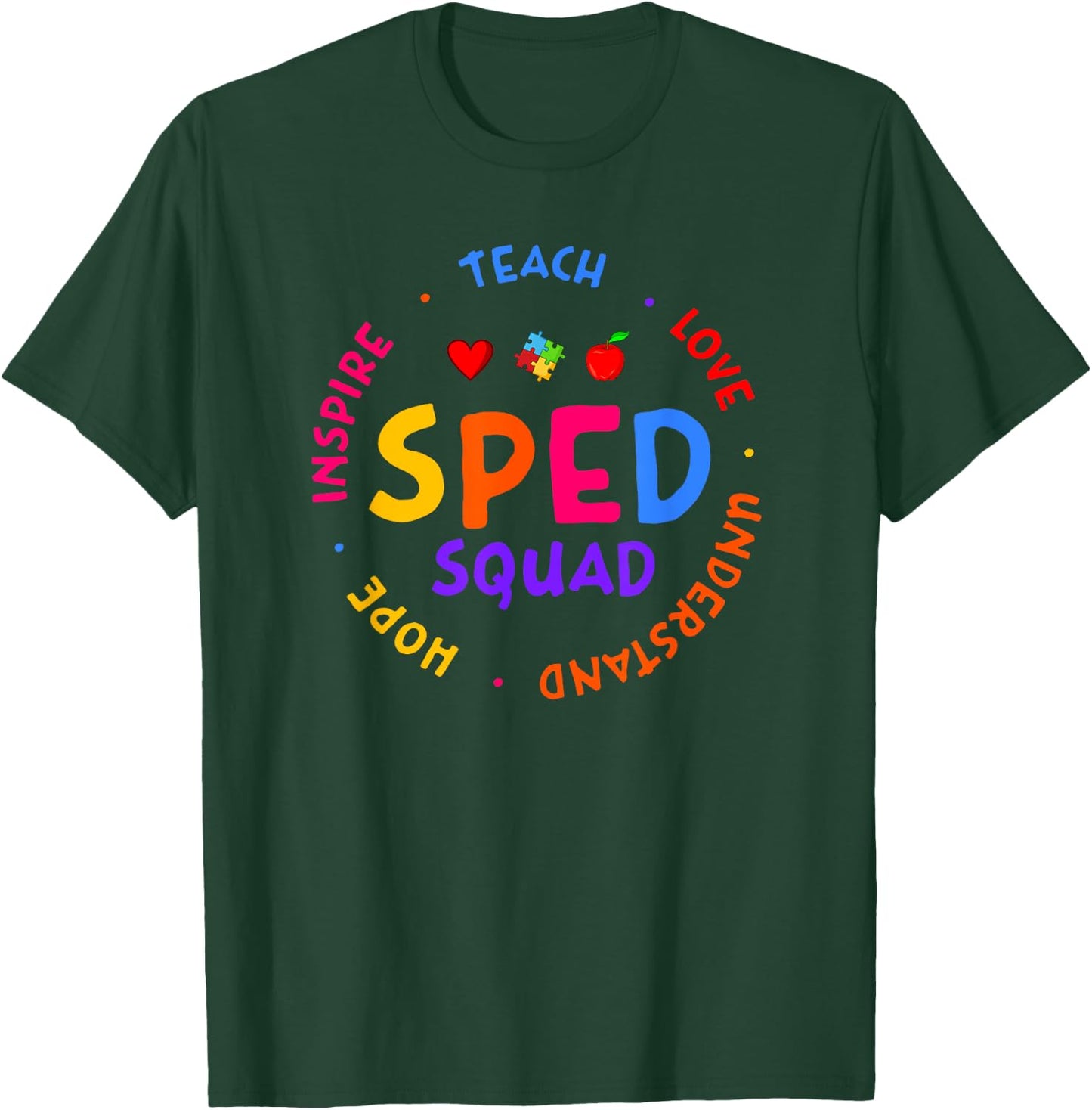 Special Education Teacher - SPED Teacher T-Shirt - T-Shirt | Forest