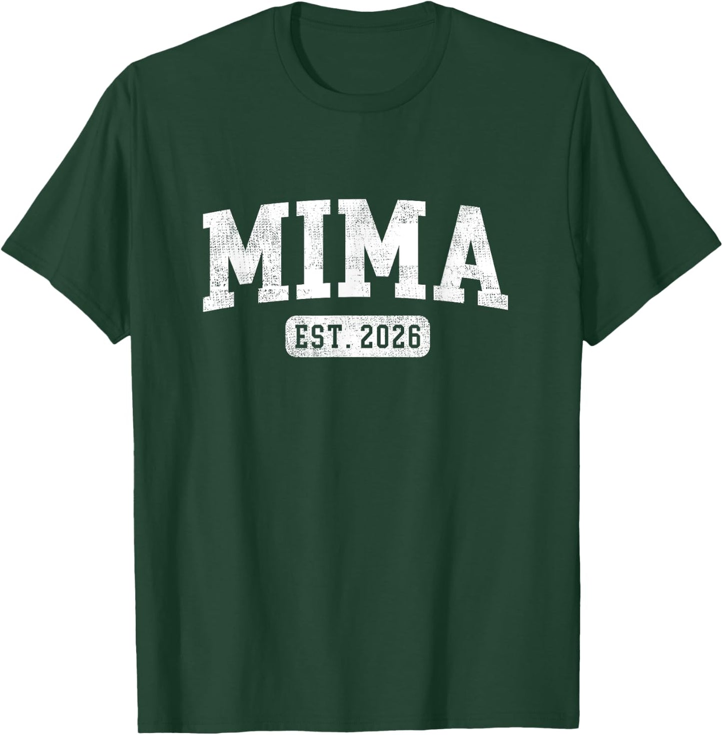 Mima Est 2026 Promoted To Mima Announcement T-Shirt - T-Shirt | Forest