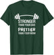 Funny Stronger Than Your Dad Prettier Than Your Mom T-Shirt - T-Shirt | Forest