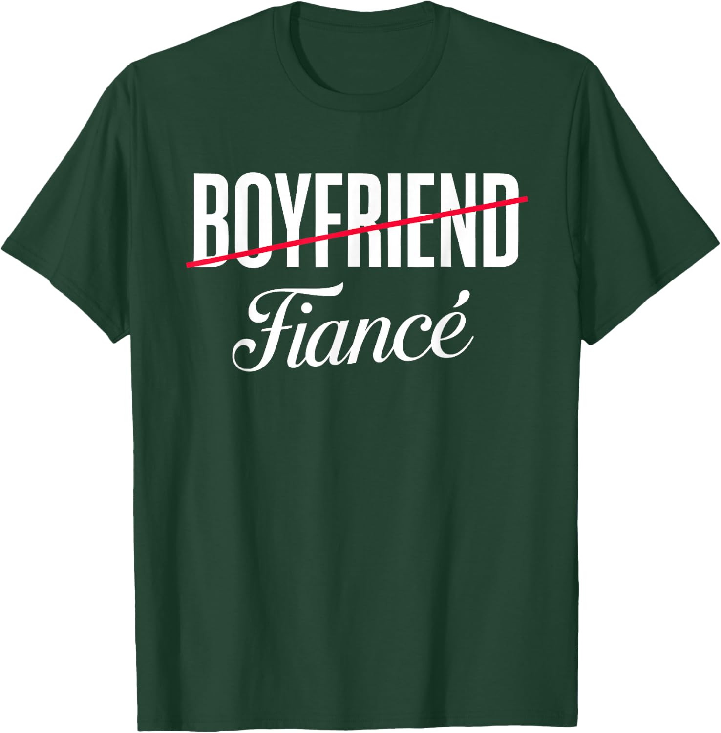 Engagement Engaged Couples Gift Boyfriend Fiance T-Shirt - T-Shirt | Forest