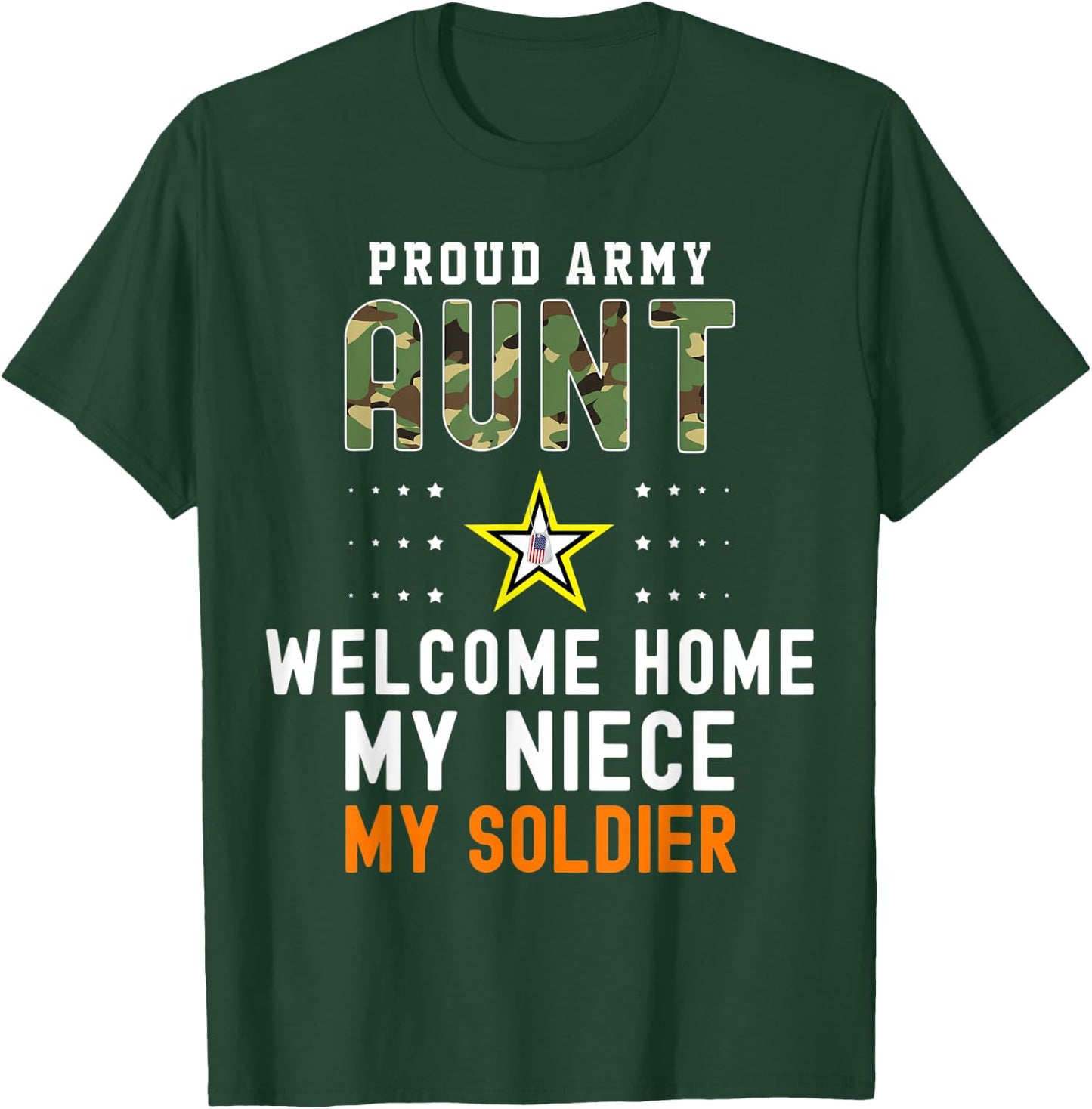 Welcome Home My Niece My Soldier Homecoming Reunion Army T-Shirt - T-Shirt | Forest