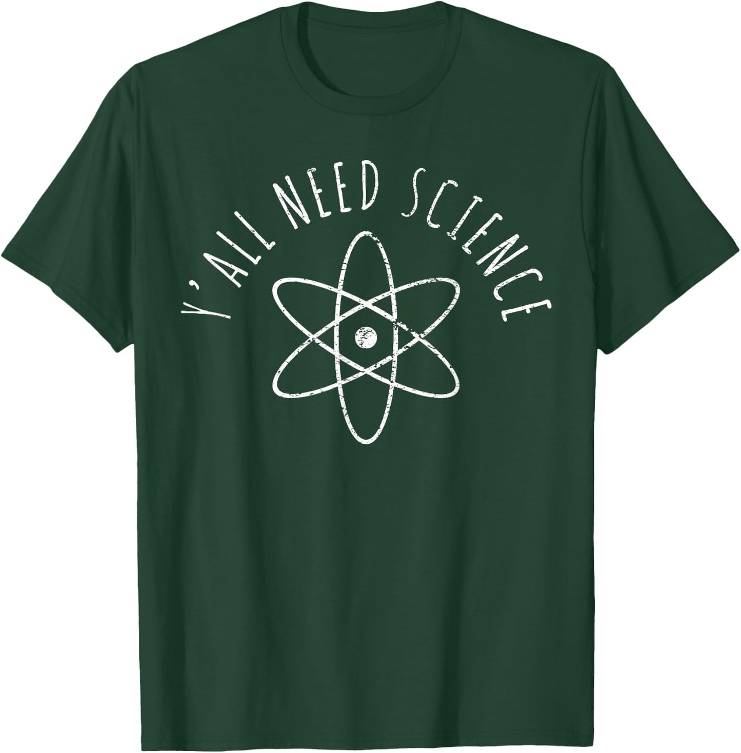 Vintage Y'all Need Science T-Shirt - T-Shirt | Forest