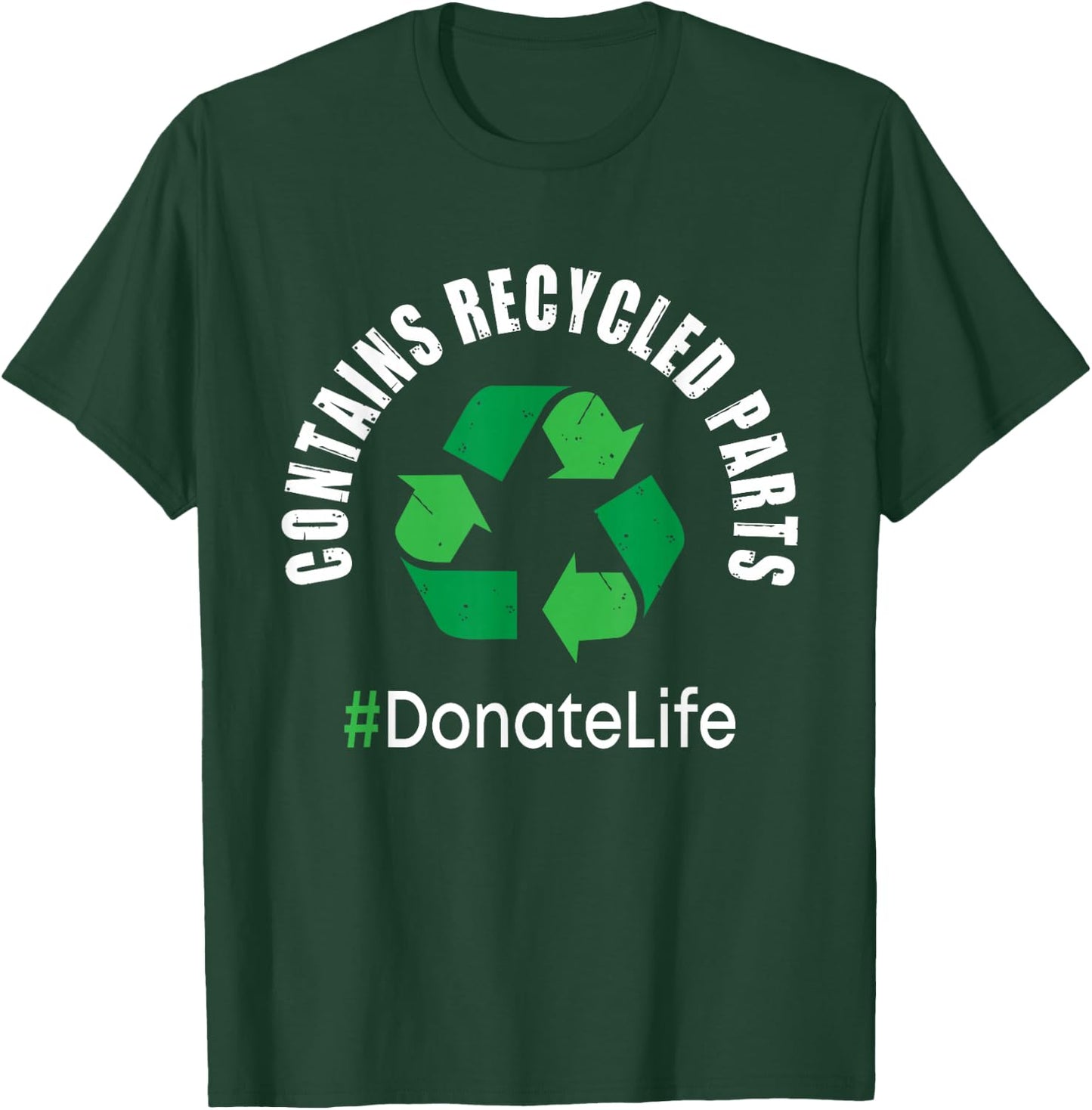 Contains Recycled Parts - Organ Transplant Kidney Liver Small T-Shirt - T-Shirt | Forest