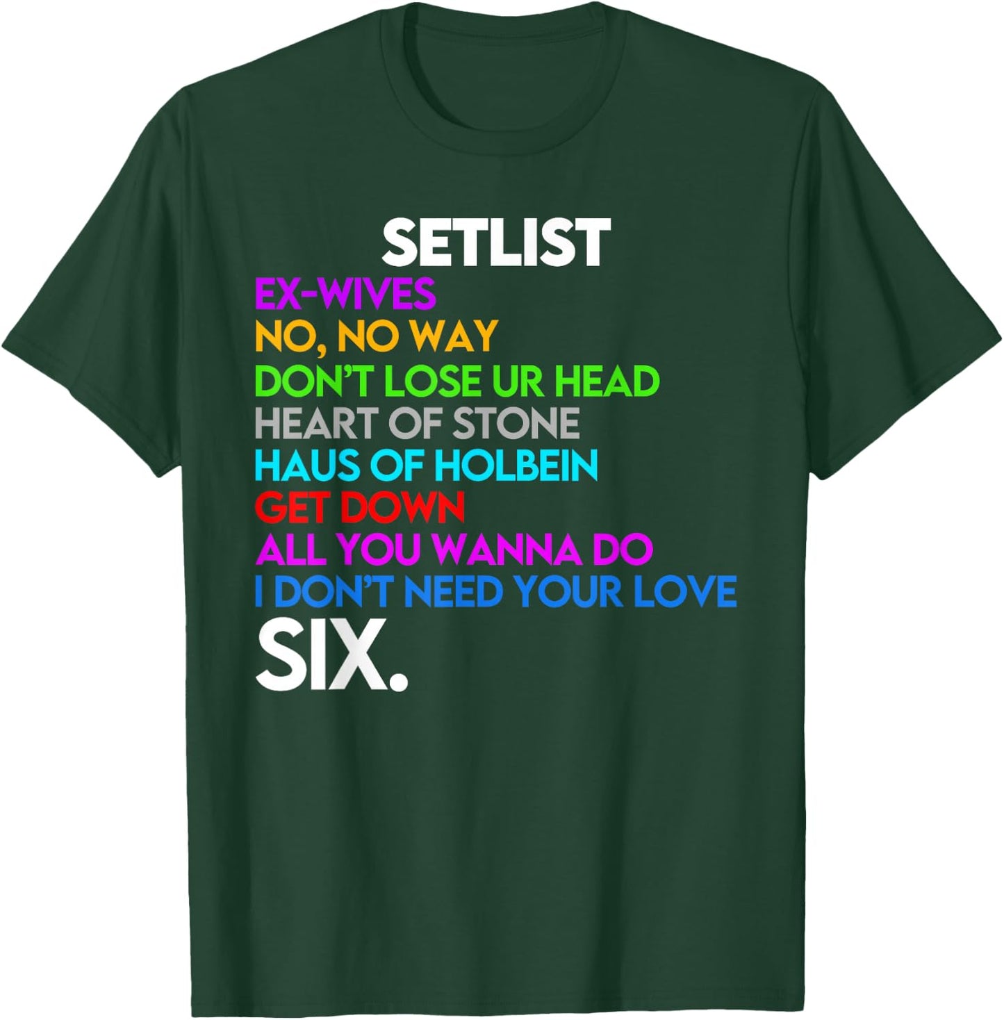 Six The Musical Concert Setlist T-Shirt - T-Shirt | Forest