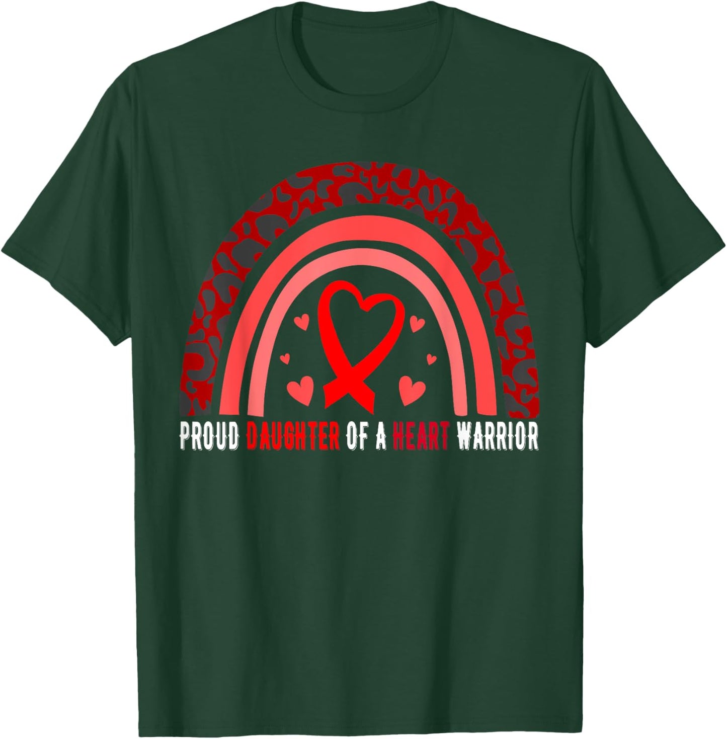 Proud Daughter Of A Heart Warrior CHD Awareness T-Shirt - T-Shirt | Forest