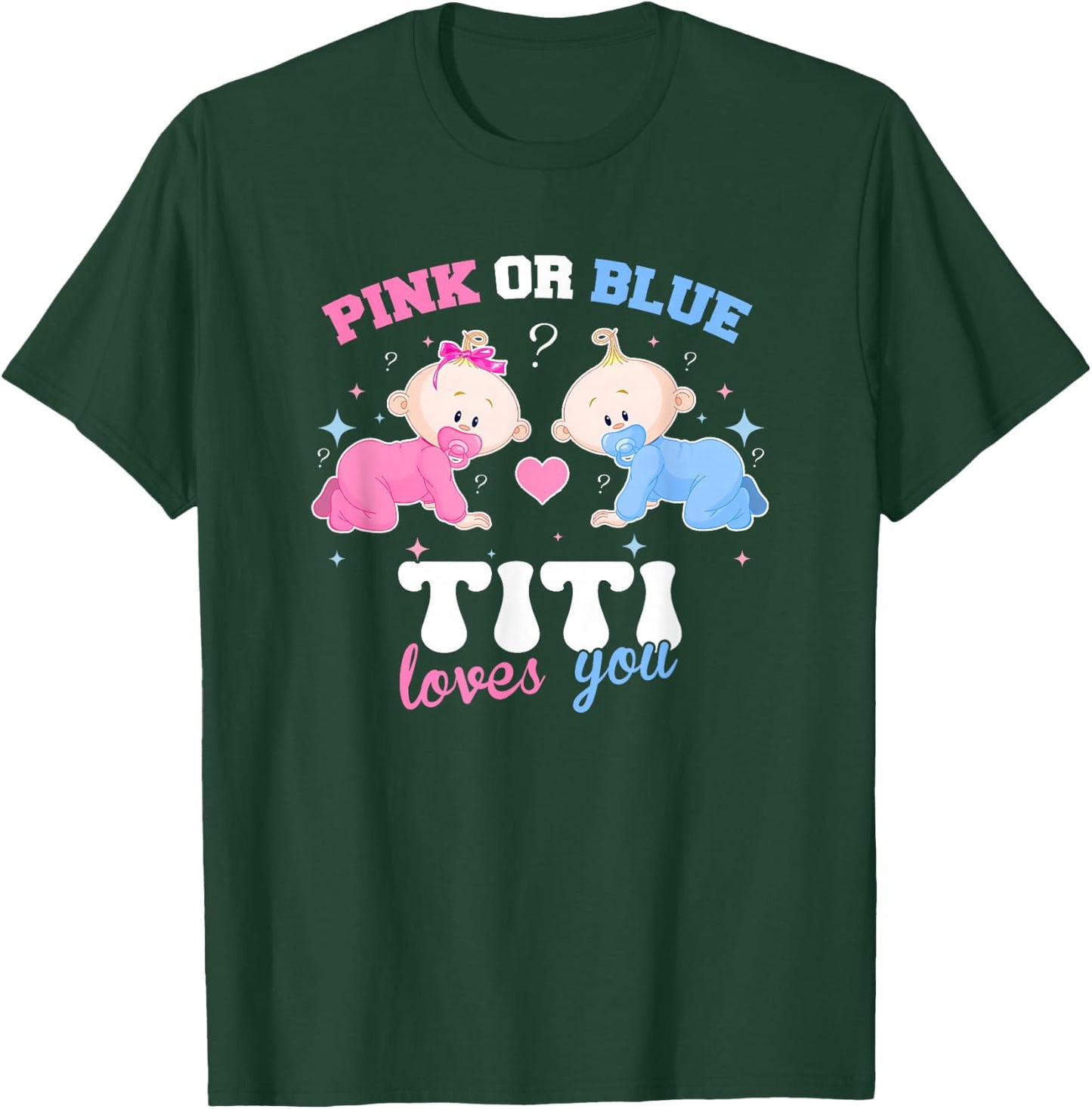 Pink Or Blue Titi Loves You Baby Gender Reveal Party T-Shirt - T-Shirt | Forest