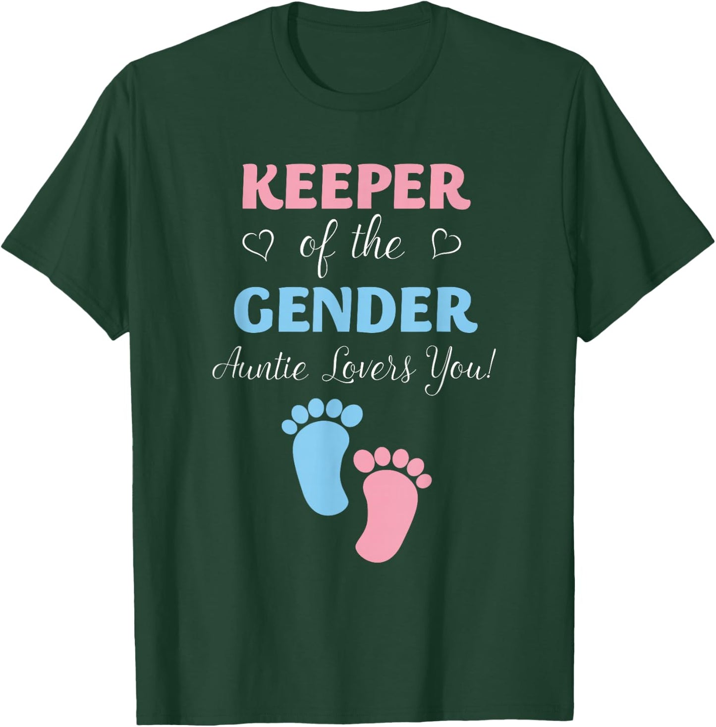Gender Reveal Keeper Of The Gender Auntie Loves You T-Shirt - T-Shirt | Forest
