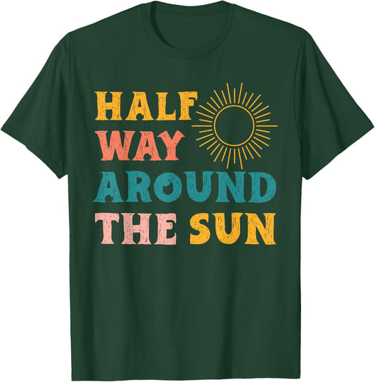 Boho Half Way Around the Sun Groovy Half Birthday T-Shirt - T-Shirt | Forest