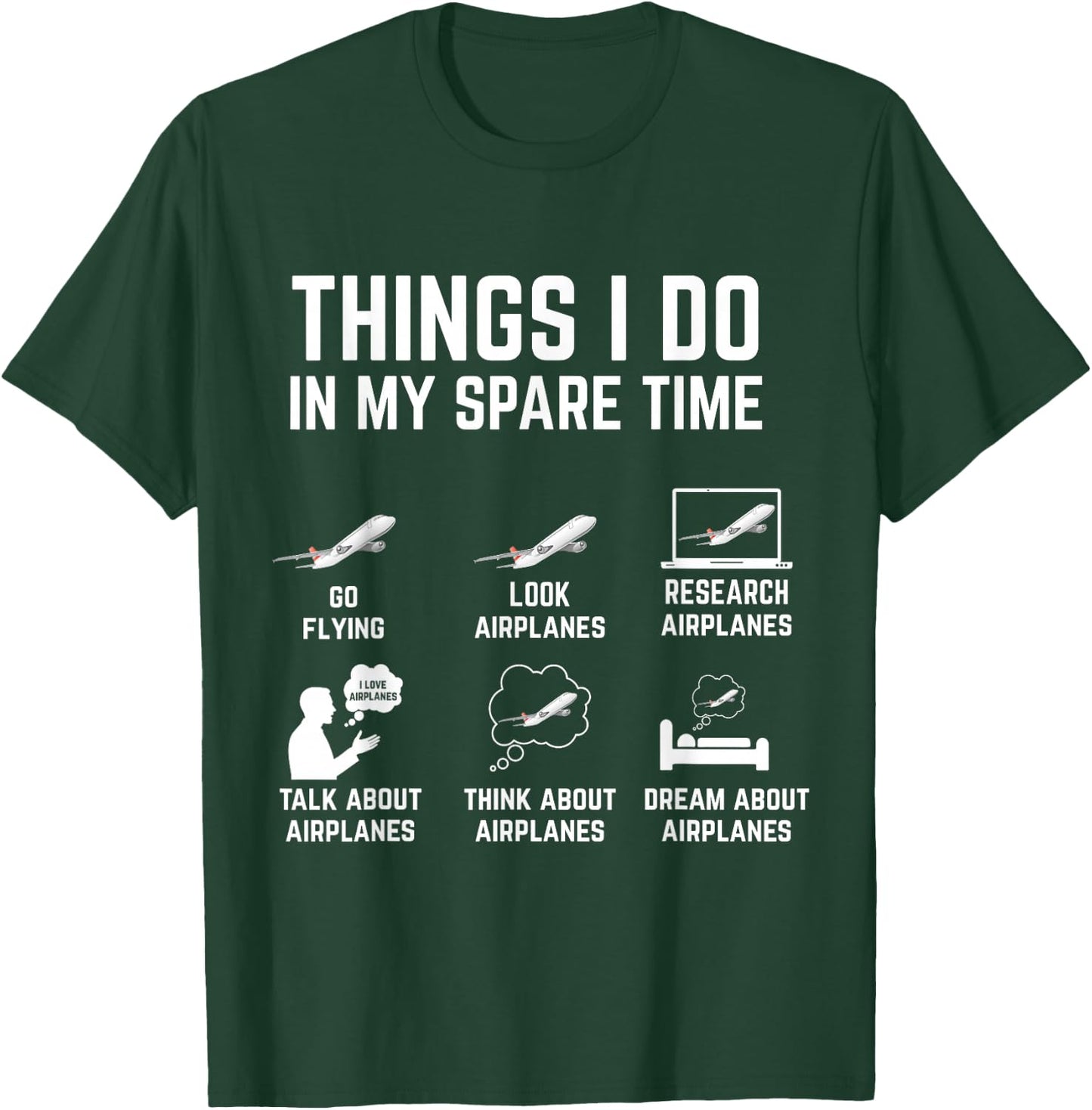 Things I Do in My Spare Time Funny Airplane T-Shirt - T-Shirt | Forest