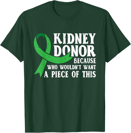 Proud Kidney Donor - Organ Transplant Donation T-Shirt - T-Shirt | Forest