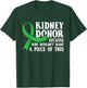 Proud Kidney Donor - Organ Transplant Donation T-Shirt - T-Shirt | Forest