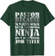 Pastor Because Devil Stomping Ninja Isn't Job Title Gifts T-Shirt - T-Shirt | Forest