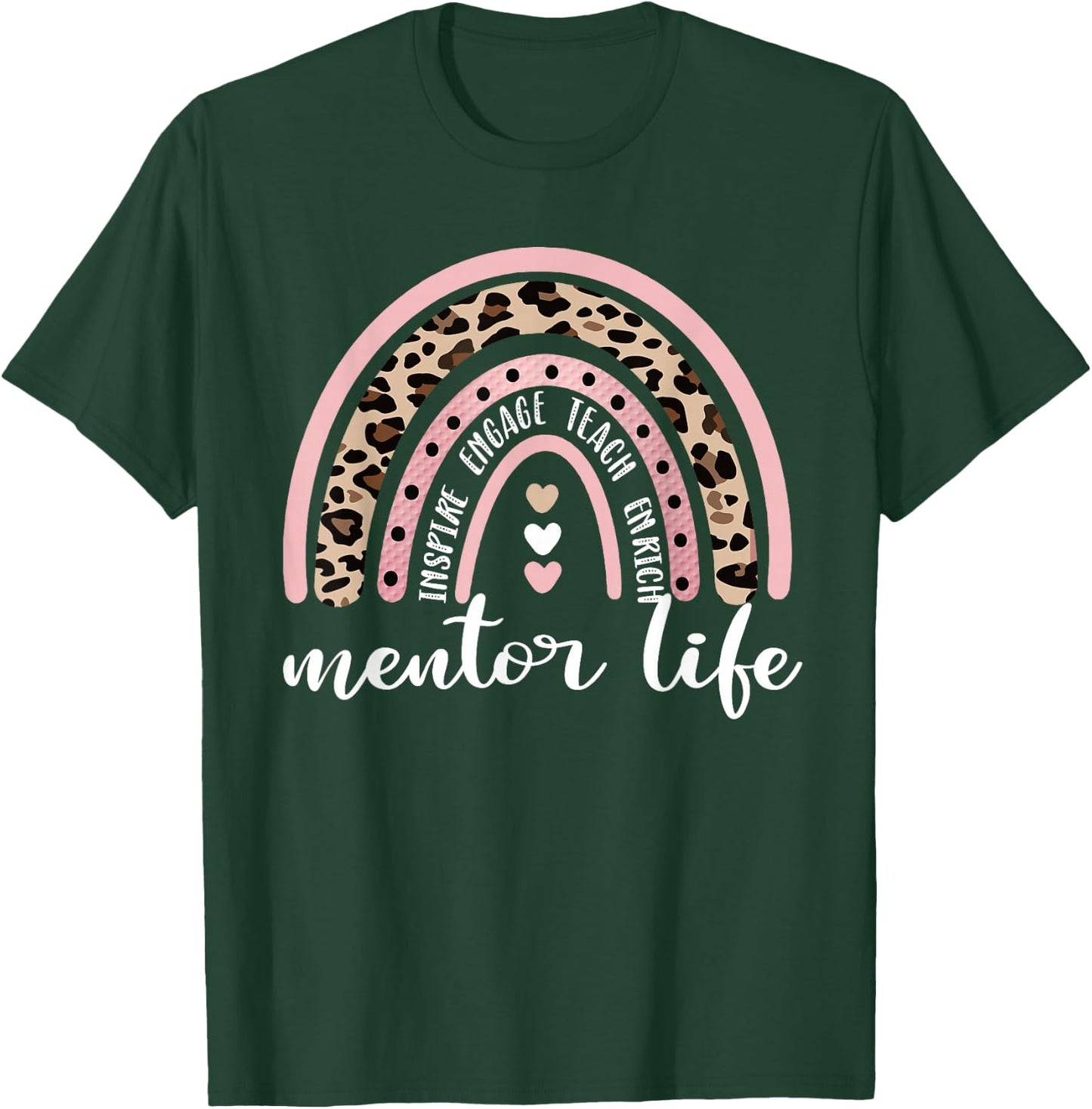 Mentor Life Rainbow Personal Mentor Appreciation T-Shirt - T-Shirt | Forest