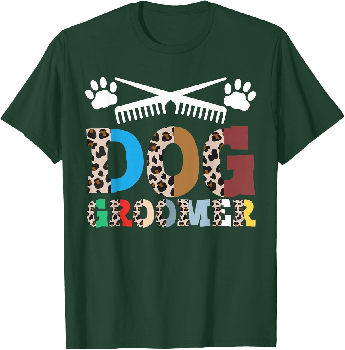 Dog Groomer Pet Grooming Fur Artist Animal Stylist T-Shirt - T-Shirt | Forest