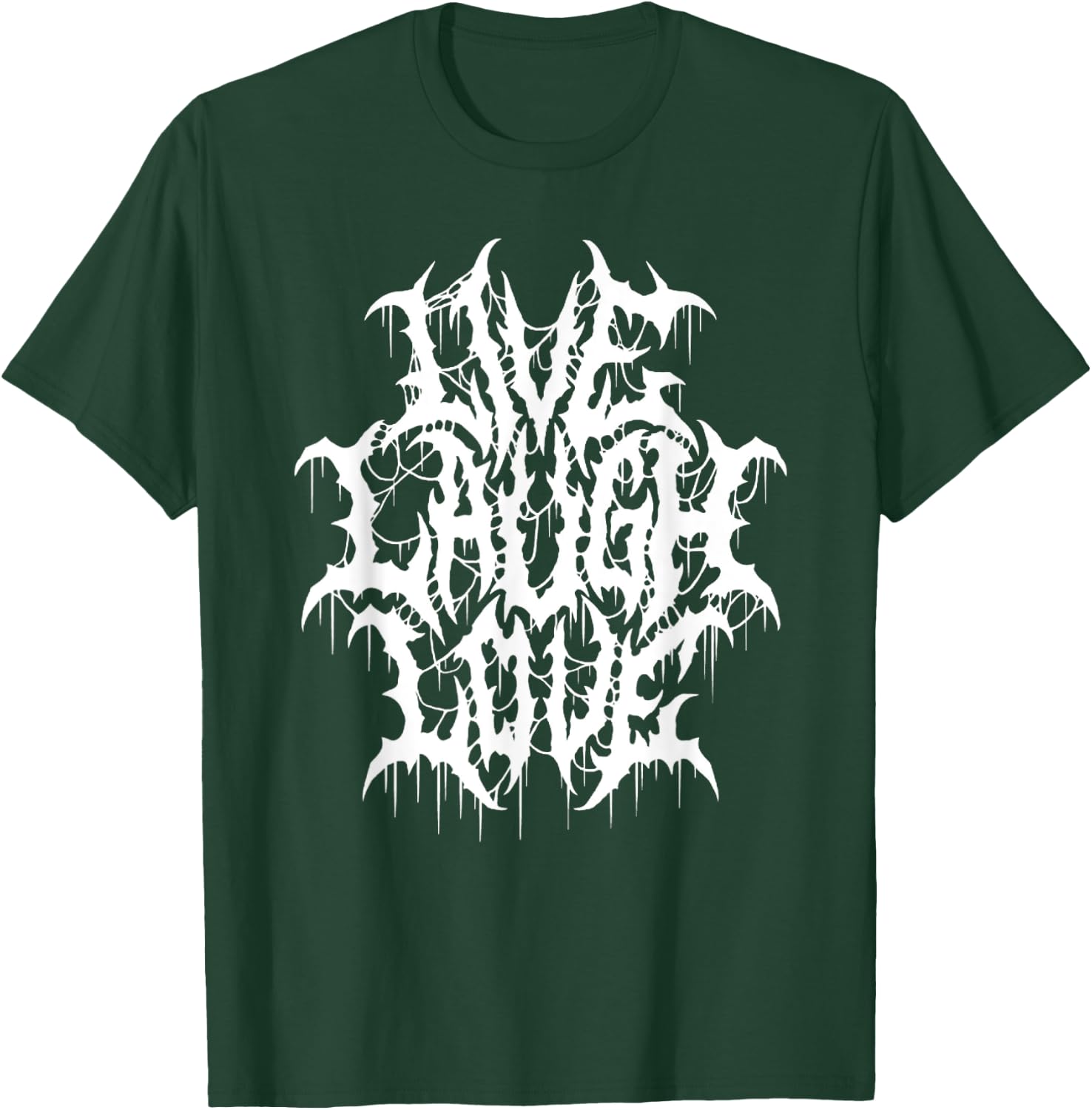 Live Laugh Love Black Metal Parody Funny Typography T-Shirt - T-Shirt | Forest