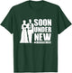 Soon Under New Management Groom Bachelor Party T-Shirt - T-Shirt | Forest