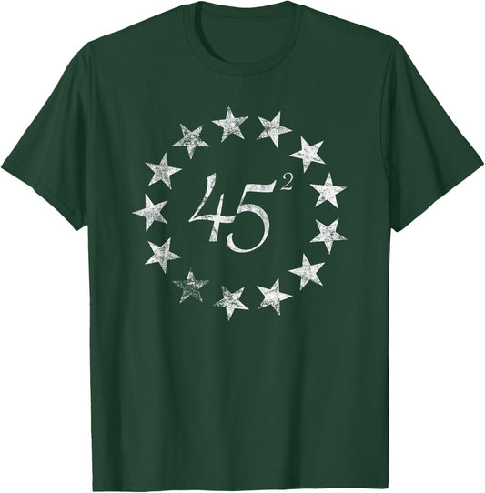 45 Squared Trump Betsy Ross Flag 2020 Second Term T-Shirt - T-Shirt | Forest