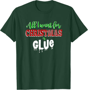 Slime Love Shirt ALL I WANT FOR CHRISTMAS IS GLUE Funny Gift T-Shirt - T-Shirt | Forest