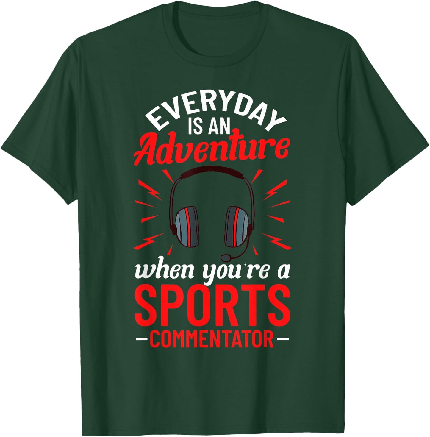 Sports Commentator Sportscaster Sport Announcer T-Shirt - T-Shirt | Forest