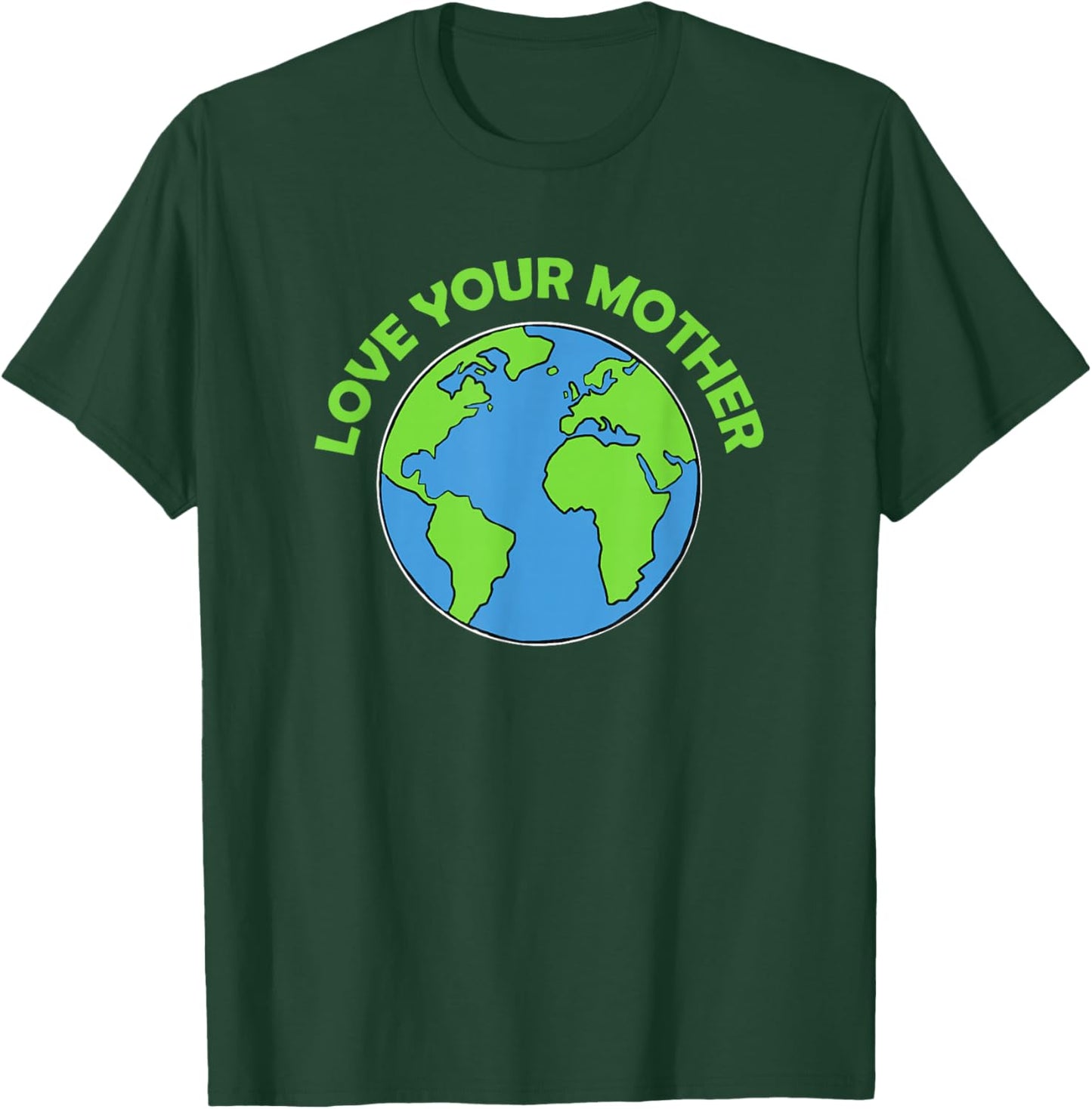Mother Earth - Love your mother T-Shirt - T-Shirt | Forest