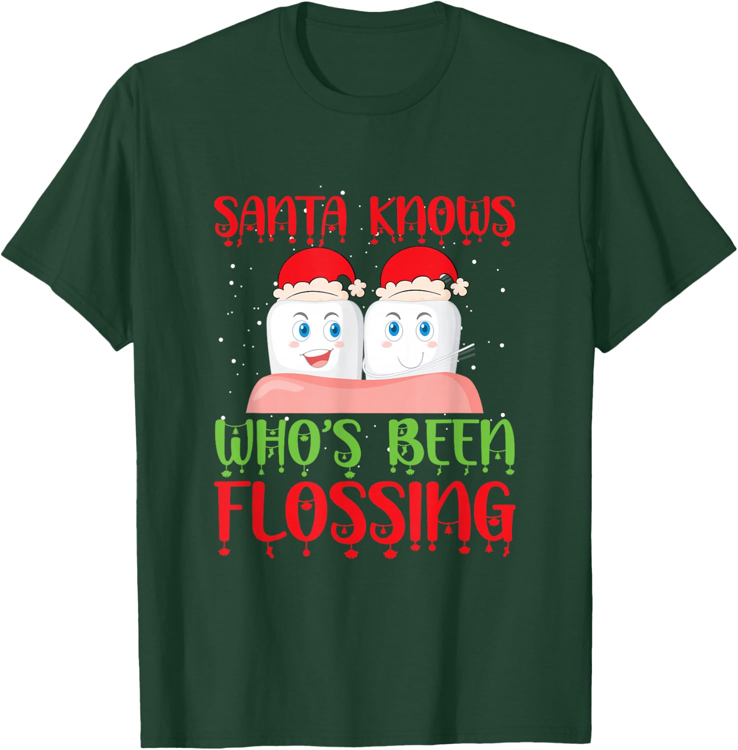 Xmas Dentist Holiday Dental Office Funny Christmas Dental T-Shirt - T-Shirt | Forest